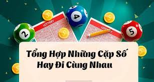 Bí kíp nhận biết cặp lô về cùng nhau